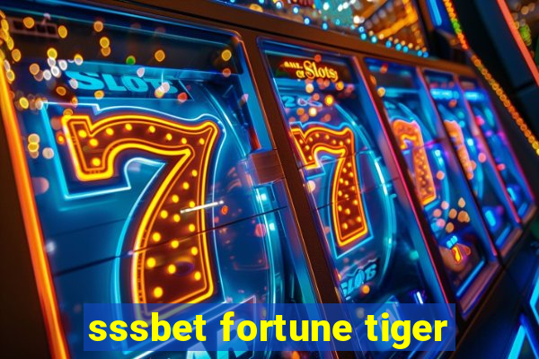 sssbet fortune tiger